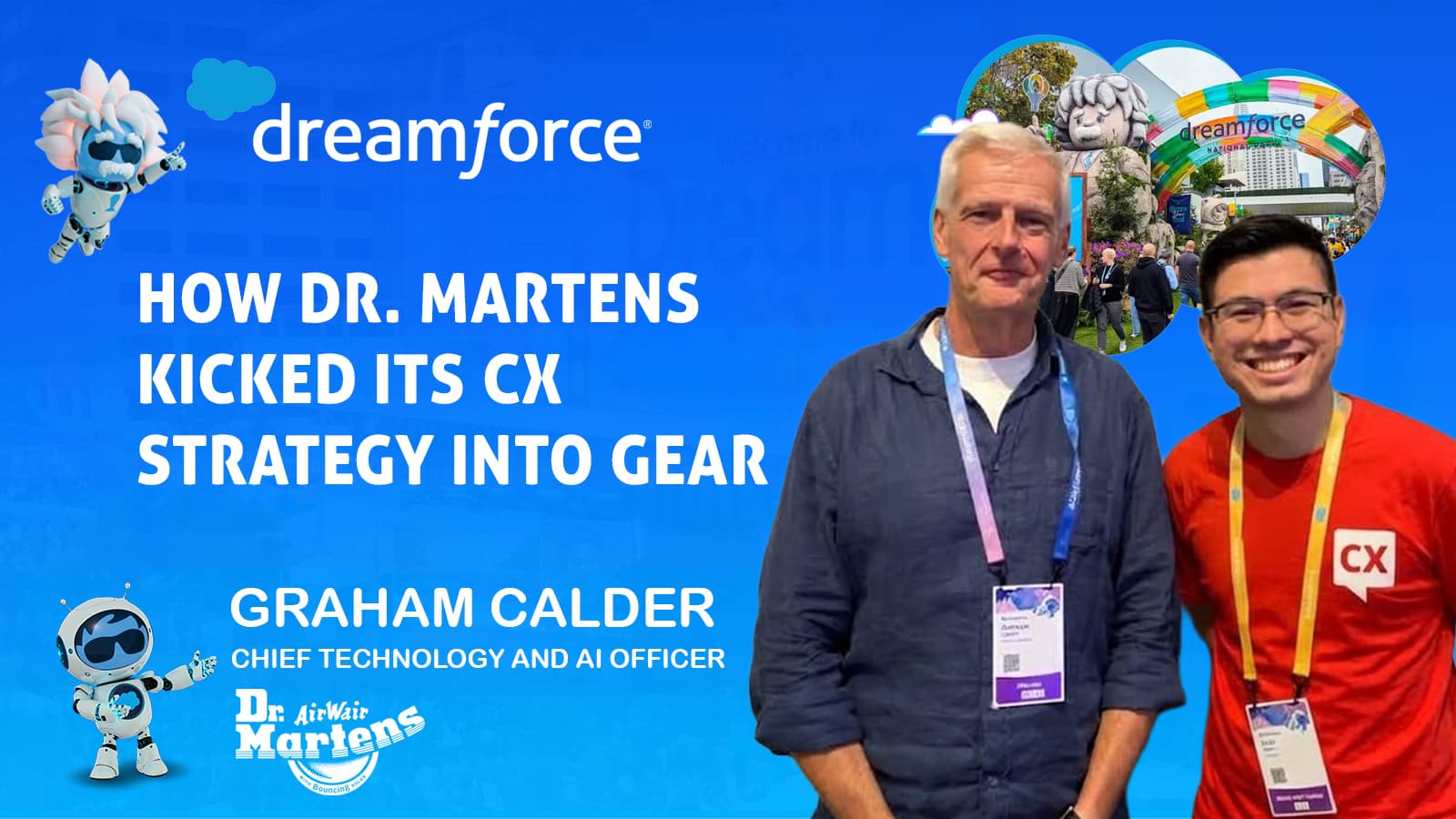 Dr. Martens CTAIO Graham Calder explains how Salesforce and AWS helped rebuild the brand's customer care strategy