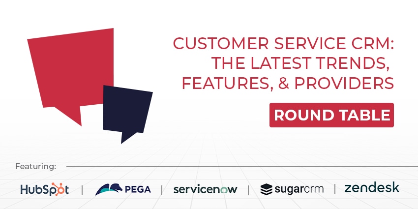 Latest trends, features, and providers in customer service CRM