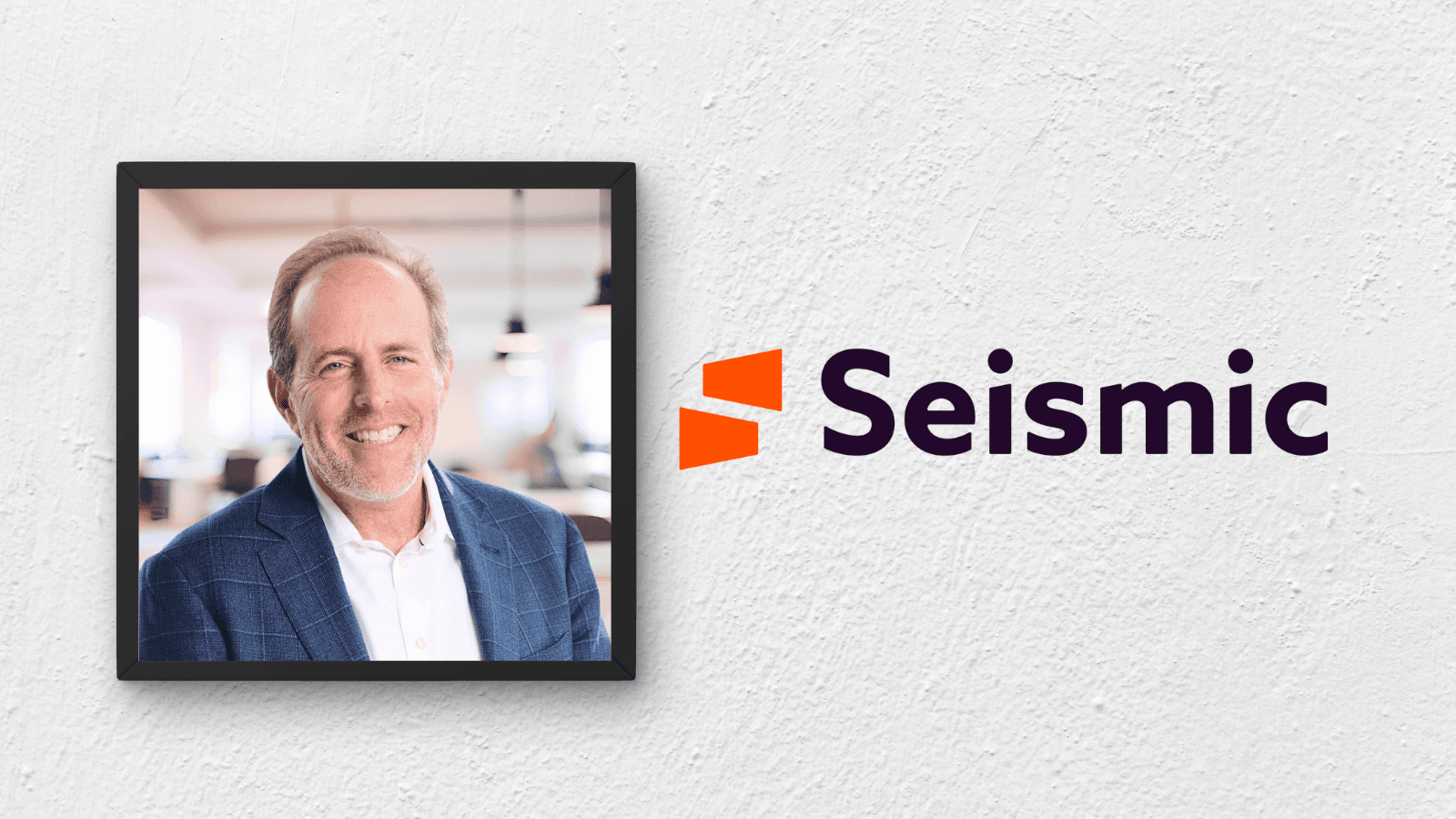 Rob Tarkoff, Seismic CEO