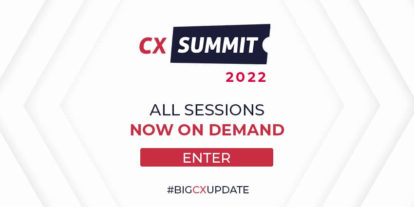 Your Last Chance to Check Out the 2022 CX Summit!