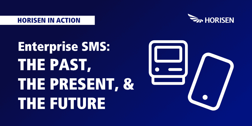 Enterprise SMS: The Past, Present, & Future