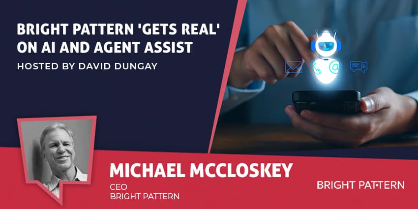 Bright Pattern 'Gets Real' on AI and Agent Assist