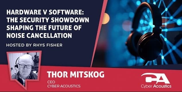 Hardware v Software: The Security Showdown Shaping the Future of Noise Cancellation