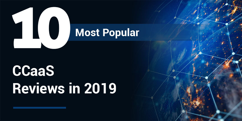 Most Popular CCaaS Reviews 2019