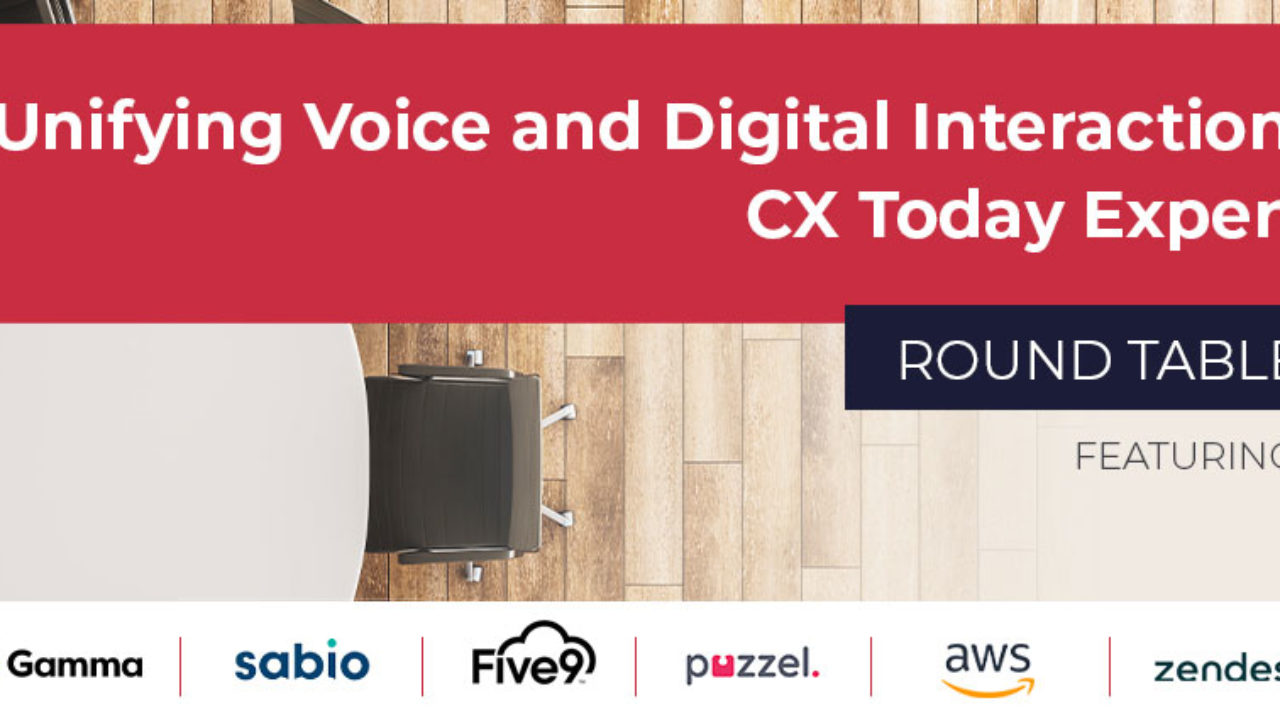 Unifying Voice and Digital Interaction: CX Today Expert Round Table - CX  Today