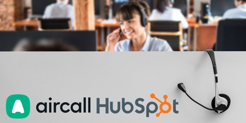 Aircall Announces New Integration with HubSpot CRM