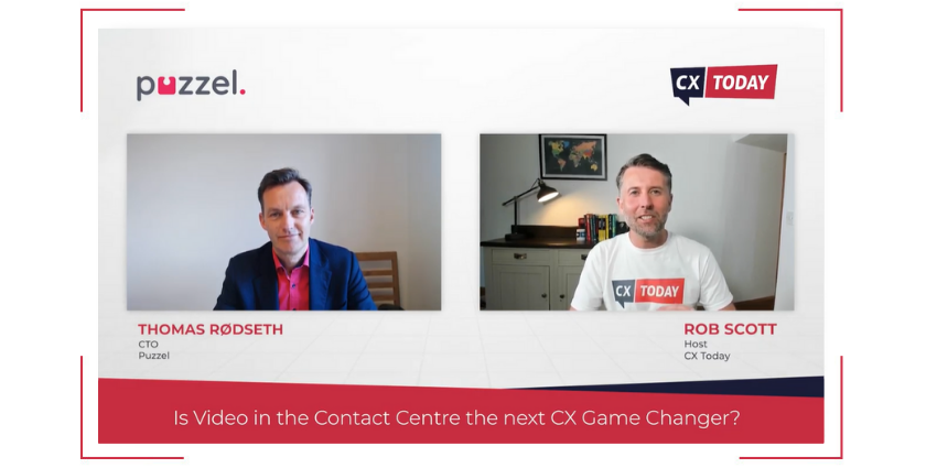 Is Video in the Contact Centre the next CX Game Changer