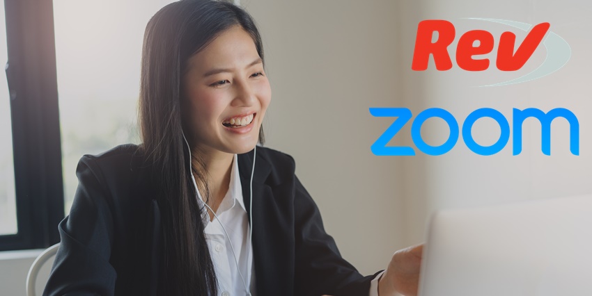 Rev Teams up with Zoom to Enhance Video Meetings