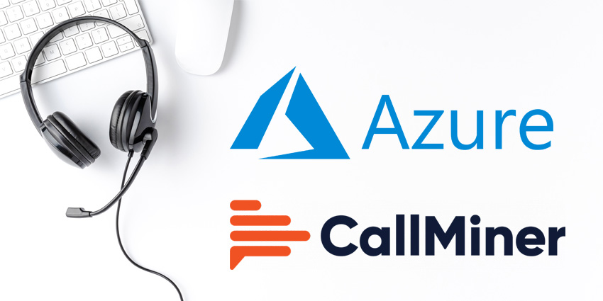 CallMiner Combines Platform with Microsoft Azure Speech to Text