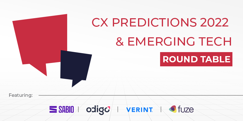 CX-Today-Round-Table-CX-Predictions-2022-Emerging-Tech