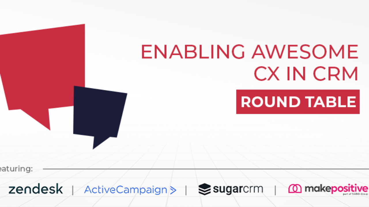 Enabling Awesome CX in CRM: CX Today Expert Round Table - CX Today