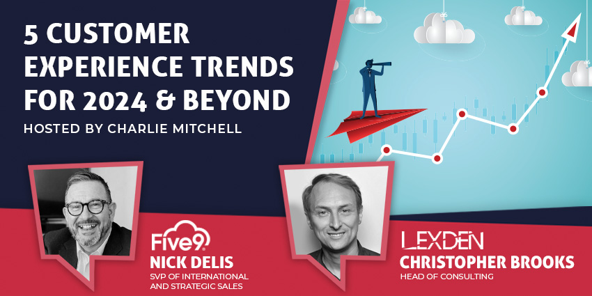5 Customer Experience Trends for 2024 & Beyond - CX Today News