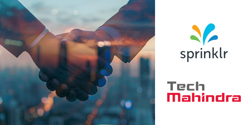 Sprinklr Teams Up with Tech Mahindra, Aims to Replicate European CCaaS Success Worldwide