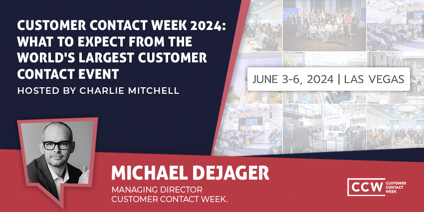 Customer Contact Week 2024 What to Expect from the World's Largest Customer Contact Event