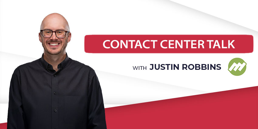 Introducing Contact Center Talk with Justin Robbins