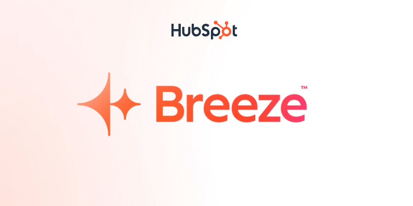 HubSpot Breeze Features What is Breeze and How Does it Work