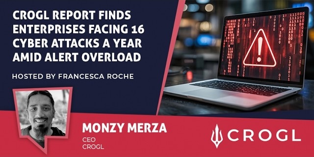 Crogl Report Finds Enterprises Facing 16 Cyber Attacks a Year Amid Alert Overload