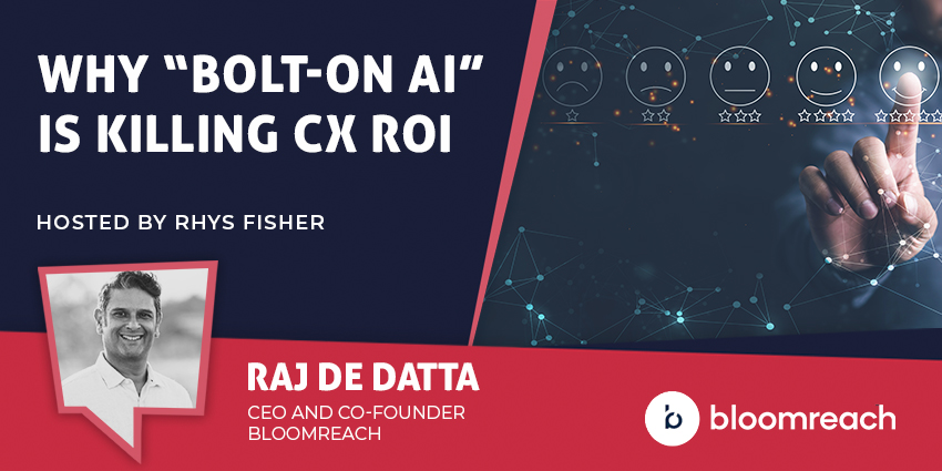 “Bolt-On AI” Is Killing CX ROI