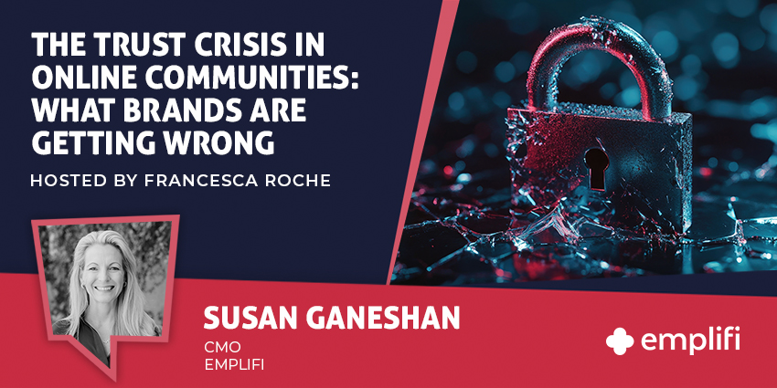 customer trust in online communities discussion with Susan Ganeshan