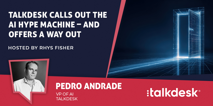 Pedro Andrade discusses AI contact center operations and Talkdesk CXA