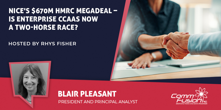 Blair Pleasant COMMfusion analyst discussing NiCE HMRC CCaaS deal interview