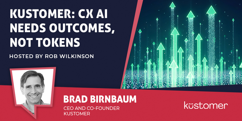 Brad Birnbaum, CEO and Co-Founder of Kustomer, discusses outcome-driven AI in customer experience