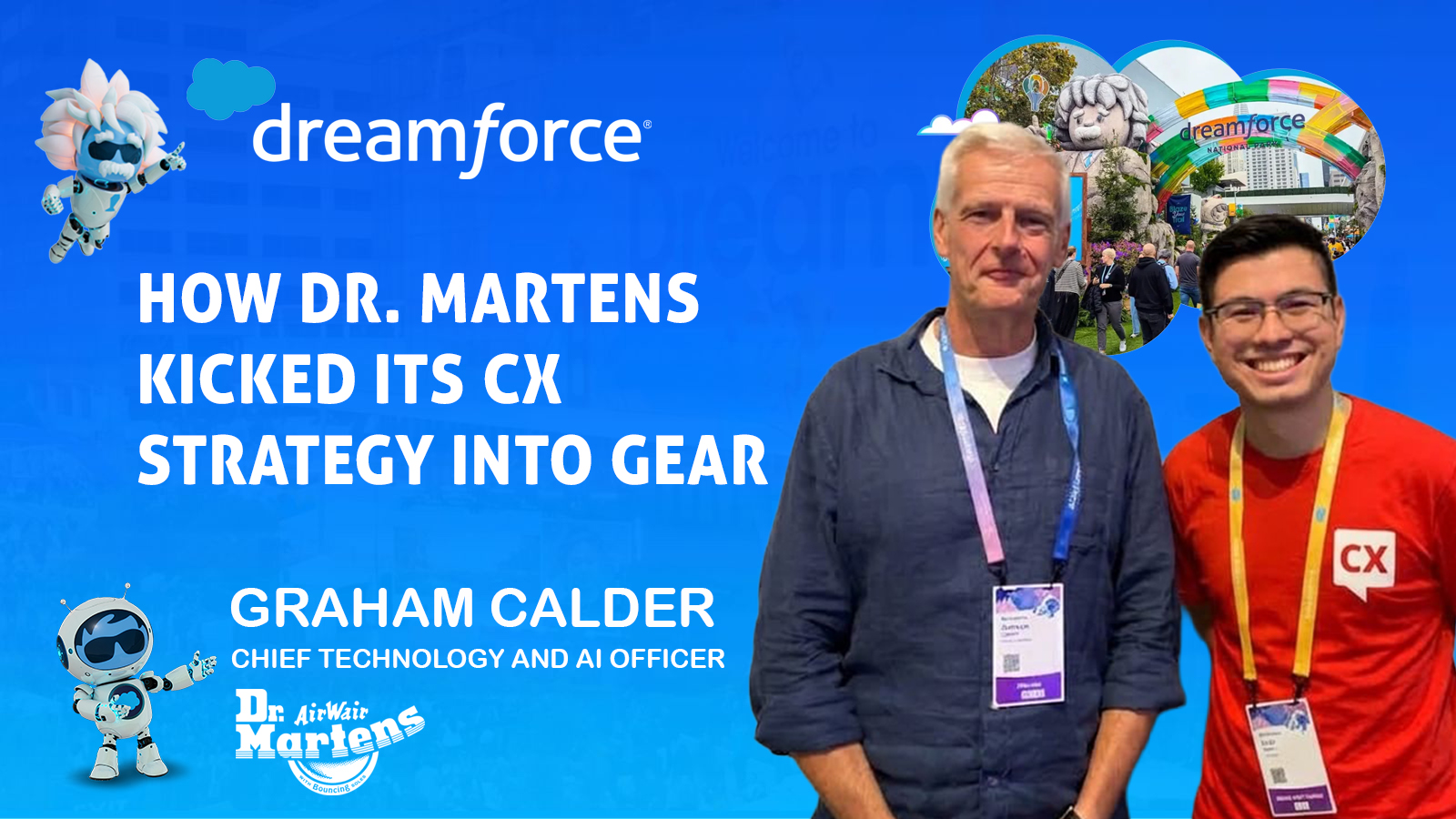 Dr. Martens CTAIO Graham Calder explains how Salesforce and AWS helped rebuild the brand's customer care strategy